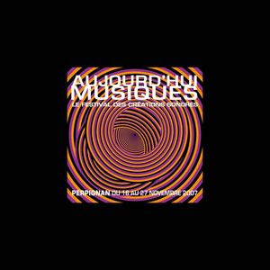 festival aujourd'hui musiques 2007