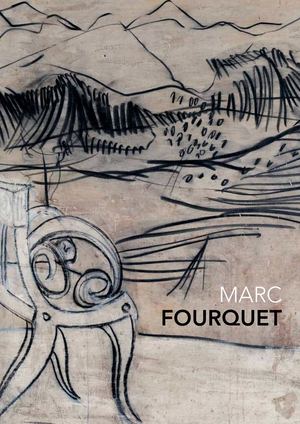 catalogue de l'exposition "marc fourquet"