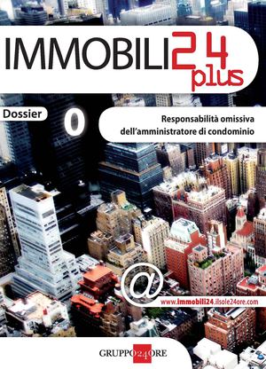 Responsabilità Omissiva Dell'amministratore Di Condominio