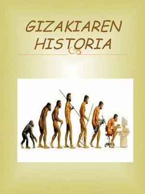 Gizakiaren Historia