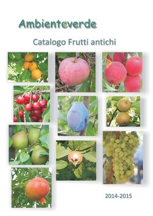 Ambienteverde Catalogo Frutti Antichi 2014-2015