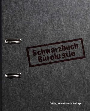 Schwarzbuch Bürokratie Stand 23. Jänner 2015