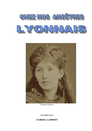 Chez Nos Ancêtres Lyonais Oct 2013