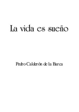 Calderon De La Barca La Vida Es Sueño