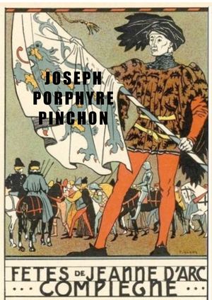 Joseph Porphyre Pinchon - fêtes de Jeanne d'Arc à Compiegne