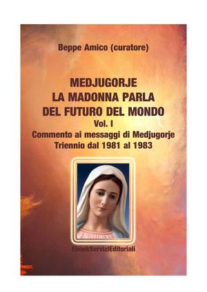 Anteprima Ebook Messaggi Di Medjugorje La Madonna Parla Del Futuro Del Mondo