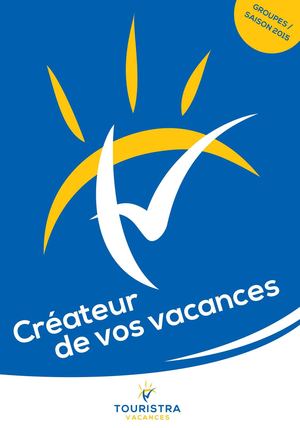 Touristra Vacances - Catalogue groupes 2015