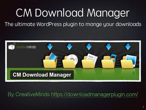 Introduction to the CM Download Manager Plugin for WordPress