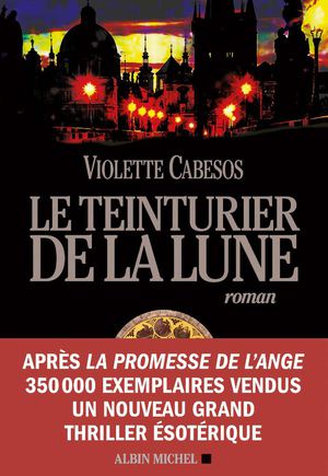 Le teinturier de la lune - Violette Cabesos