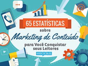 65 Estatísticas Marketing De Conteúdo