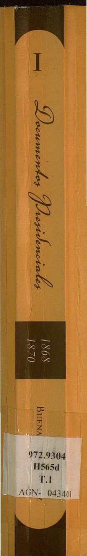 Documentos Presidenciales Buenaventura Báez 1868 1870 Tomo I Rafael Darío Herrera