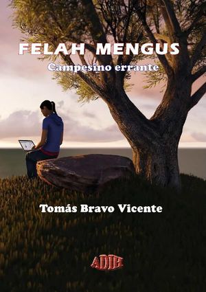 Felah Mengus (Campesino errante)