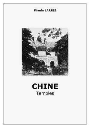 Laribe, Firmin : Chine. Temples. 48 photographies, 1900 à 1910