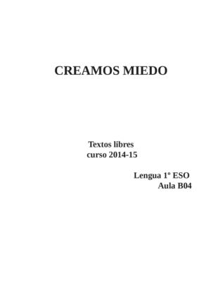 Creamos miedo