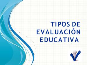 MOD VII - Tipos De Evaluación