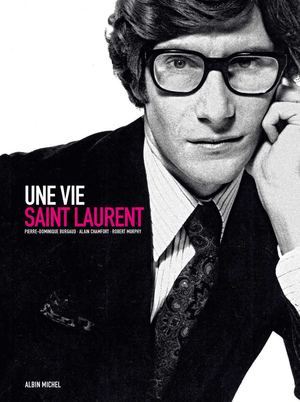 Une Vie Saint Laurent
