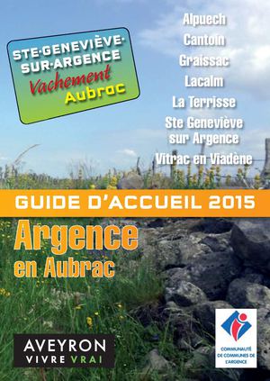 Guide d'accueil 2015 de l'Office de Tourisme Intercommunal de Sainte Geneviève sur Argence, Aveyron