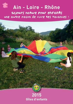 Guide Gites d'enfants Ain, Loire, Rhône - 2015