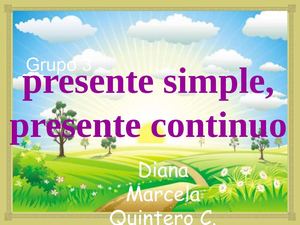 Presente Simple, Presente Continuo