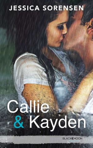 Callie Kayden Tome 1