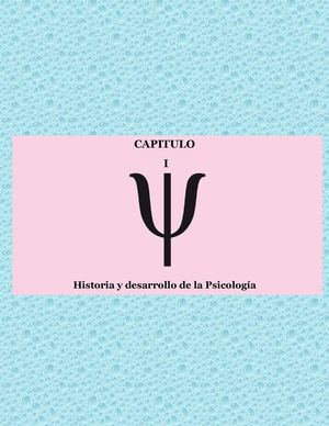Psicología: Historia y desarrollo, campos y métodos de investigación