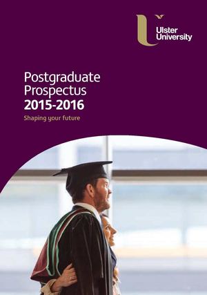 Ulster Postgraduate Prospectus 2015-2016
