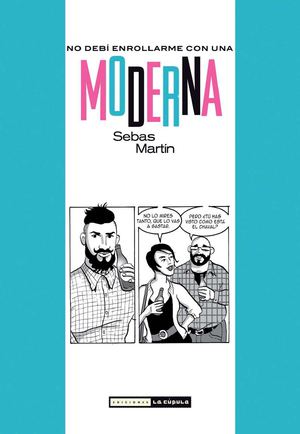 No debi enrollarme con una moderna - Avance