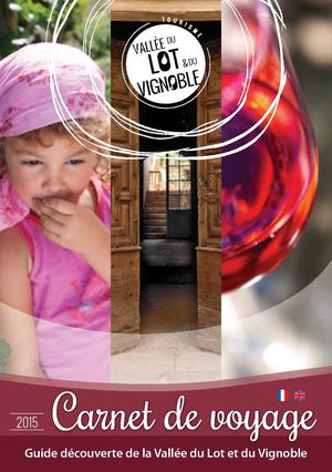 Carnet de voyage - Guide découverte de la Vallée du Lot et du Vignoble