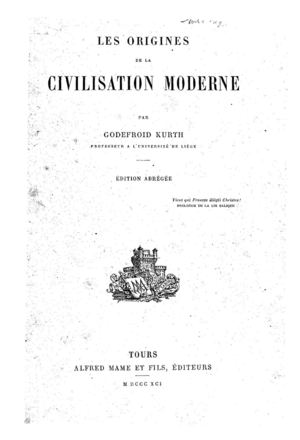 - Les Origines De La Civilisation Moderne - GODFROID KURTH 1841