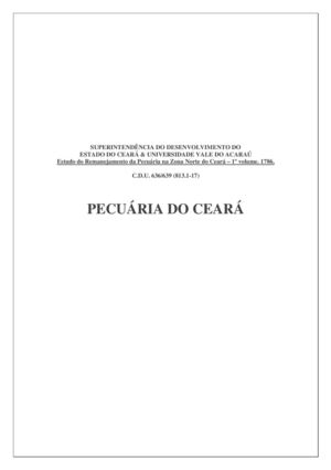 PECUÁRIA Vol. 1: ESTUDO DO REMANEJAMENTO DA PECUÁRIA NA ZONA NORTE DO ESTADO DO CEARÁ