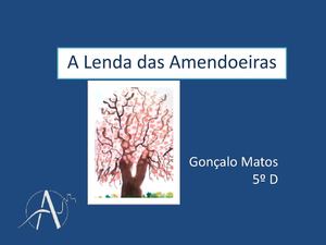 Lenda Amendoeiras Em Flor G Matos