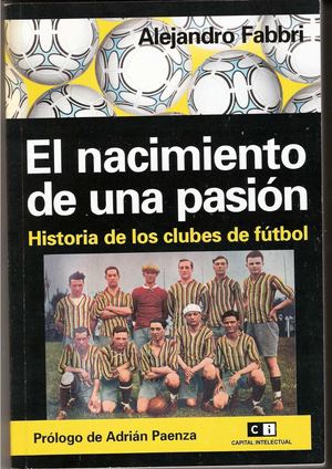 El Nacimiento De Una Pasion