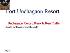 Fort Unchagaon Resort Near Delhi Ncr