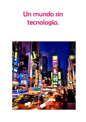 Un mundo sin tecnología.