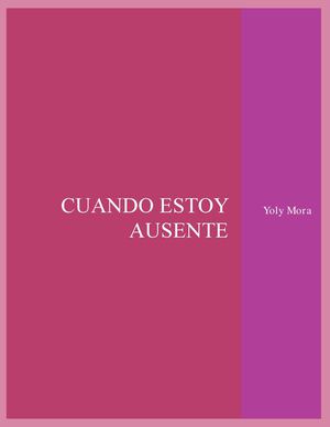Cuando estoy ausente