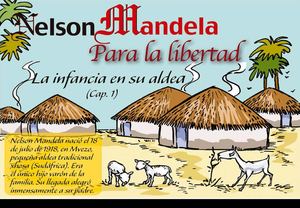 Nelson Mandela para la libertad. La infancia en su aldea (Cap. 1)