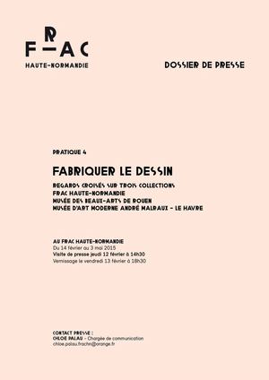 Dossier de presse "Fabriquer Le Dessin" Frac Hn 2015