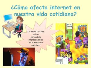 Cómo Afecta Internet En Nuestra Vida Cotidiana