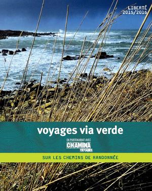 Viaverde Chaminavoyages Liberté 2015 2016