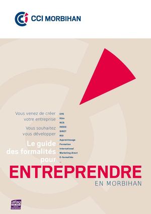Le guide des formalités pour ENTREPRENDRE en Morbihan