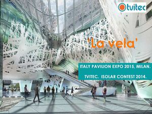 La Vela. Isolar Contest 2014. Tvitec Glass.