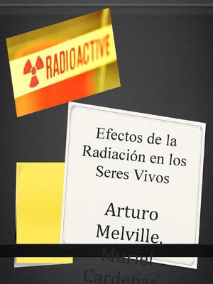 Efectos De La Radiación En Los Seres Vivos