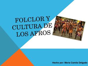 Folclor Y Cultura De Los Afros