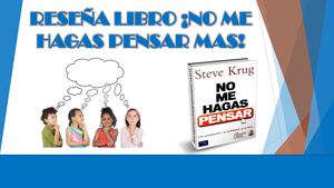 Reseña Libro ¡No Me Hagas Pensar Mas