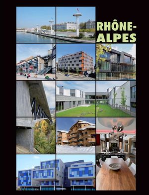 L'ARCHITECTURE DE VOTRE REGION - RHONE ALPES - 258