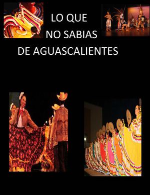 Lo Que No Sabias De Aguascalientes