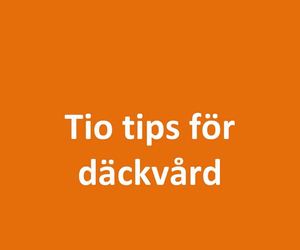 Tio tips för däckvård