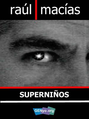 Genyo Una Nueva Generacion De Superniños