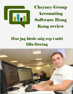 Cheyney Group Accounting Software Hong Kong Review: Hur jag larde mig rep i mitt lilla foretag
