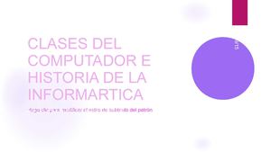 Clases Del Computador E Historia De La Informartica Laura